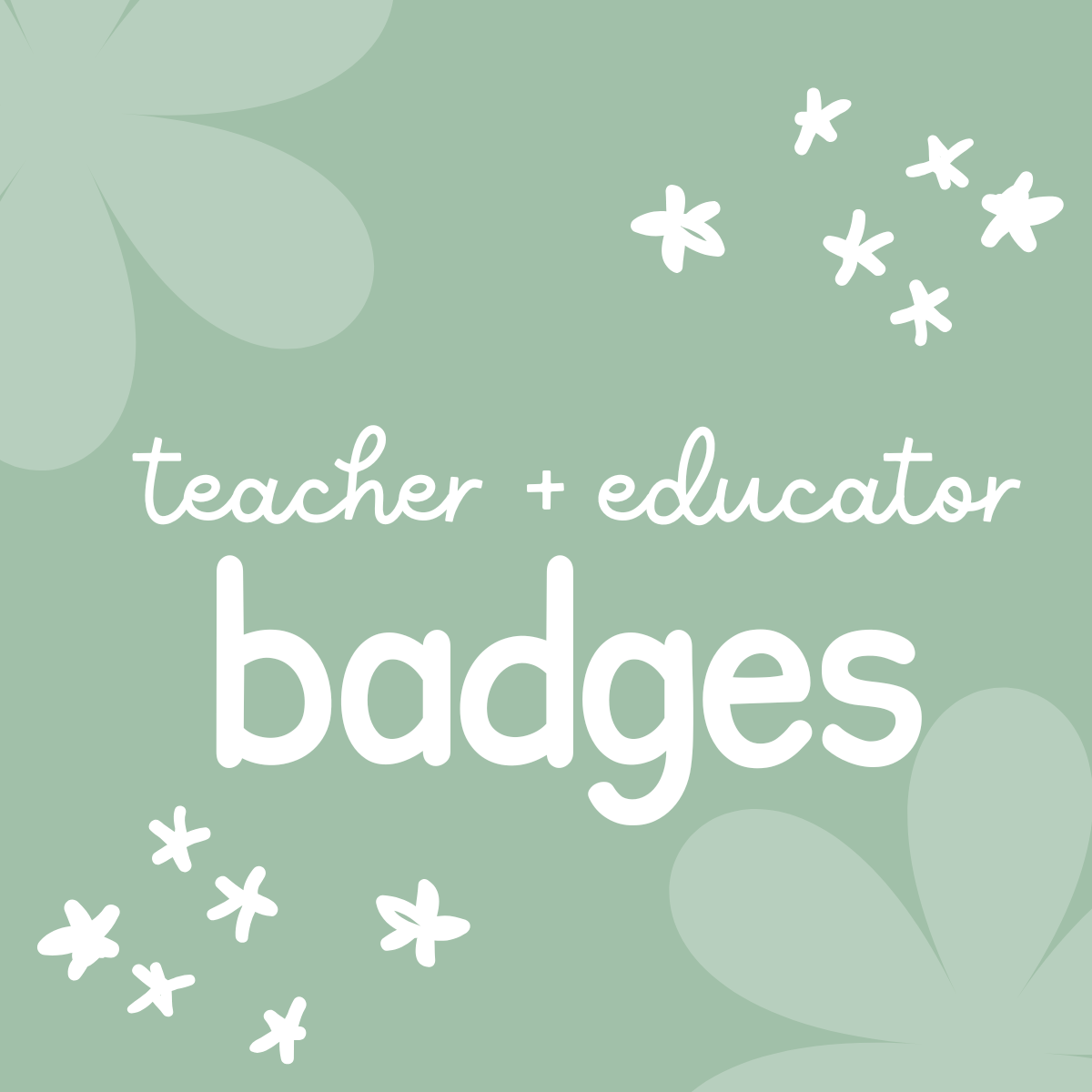 Teacher & Educator Badges