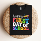 Happy First Day of School Teacher T-shirt
