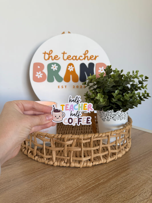 Half Teacher Half Coffee Sticker