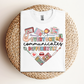 Everyone Communicates Differently Teacher T-shirt