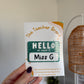 ‘Hello: My Name Is’ Badge