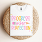 Progress over Perfection Pencil Teacher T-shirt