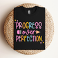 Progress over Perfection Pencil Teacher T-shirt