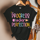 Progress over Perfection Pencil Teacher T-shirt