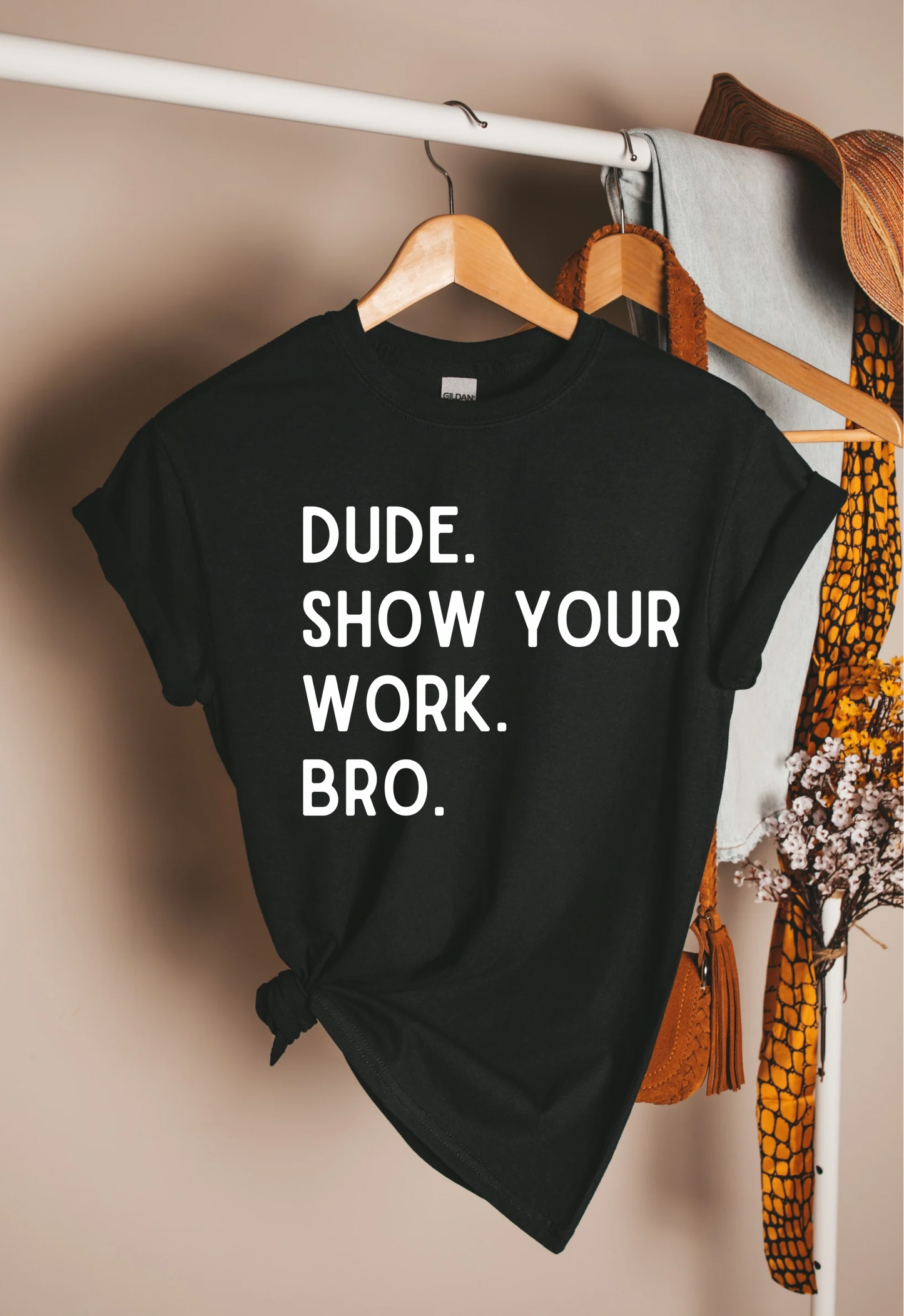 Show Your Work Teacher T-Shirt
