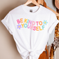 Be Kind to Yourself Teacher T-shirt