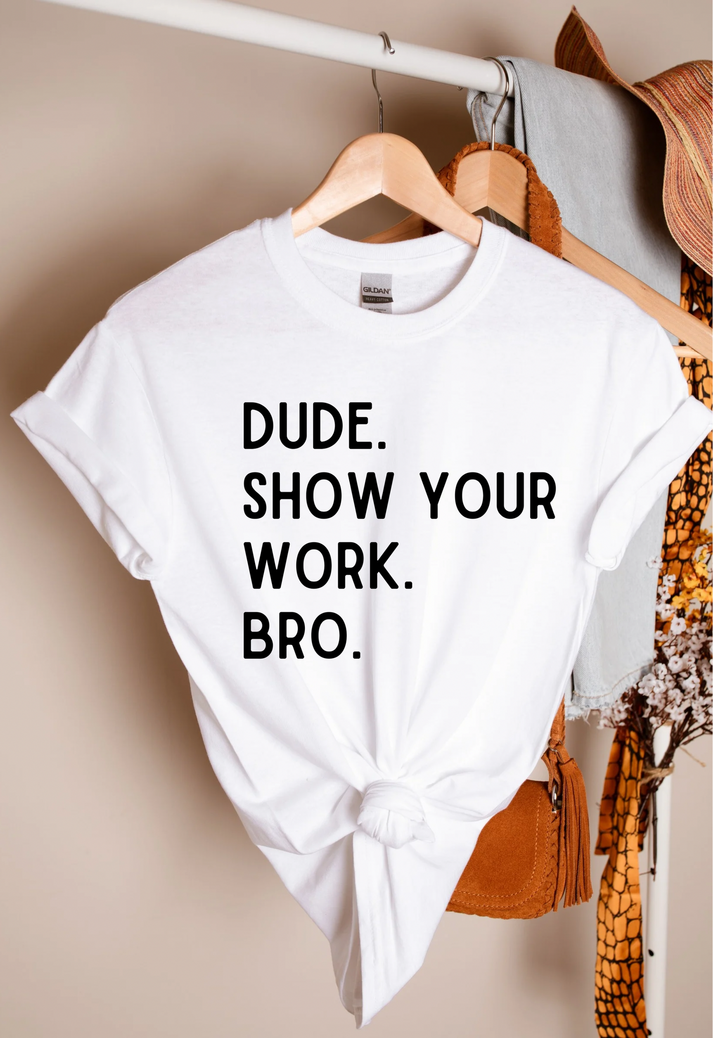 Show Your Work Teacher T-Shirt