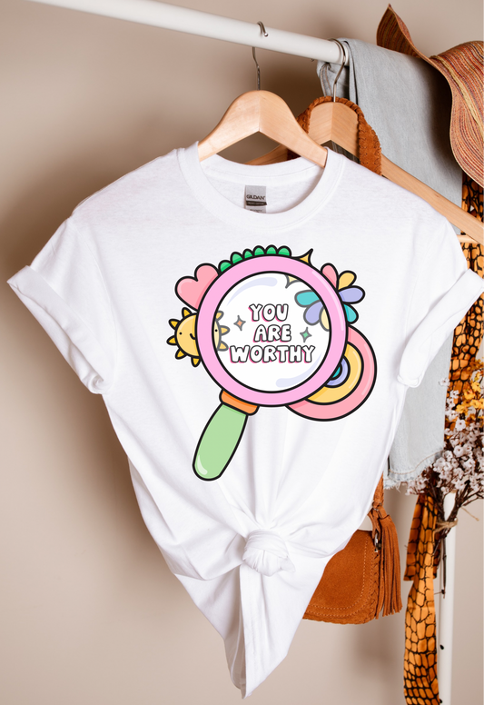 You Are Worthy Teacher T-shirt