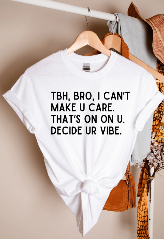 Decide Your Vibe Teacher T-Shirt