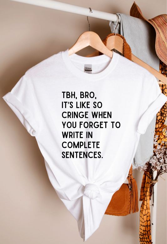 Complete Sentences Teacher T-Shirt