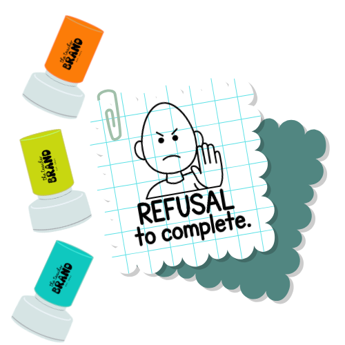 Refusal to Complete Stamp